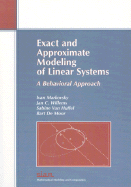 Exact and Approximate Modeling of Linear Systems: A Behavioral Approach