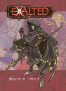 Exalted: The Dragon-Blooded - Armor, Brian, and Dansky, Richard E, and Grove, Heather