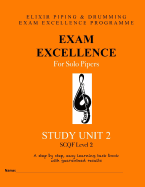 Exam Excellence for Solo Pipers: Study Unit 2