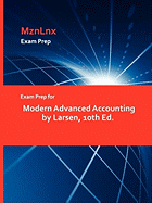 Exam Prep for Modern Advanced Accounting by Larsen, 10th Ed.