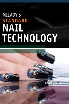 Exam Review for Milady's Standard Nail Technology - Milady