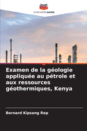 Examen de la gologie applique au ptrole et aux ressources gothermiques, Kenya