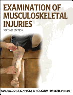 Examination of Musculoskeletal Injuries - 2nd Edition