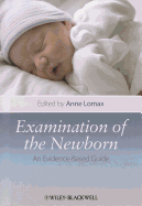 Examination of the Newborn: An Evidence Based Guide