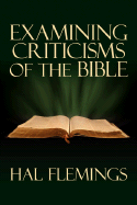 Examining Criticisms of the Bible