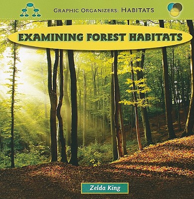 Examining Forest Habitats - King, Zelda