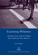 Examining Whiteness: Reading Clarice Lispector Through Bessie Head and Toni Morrison