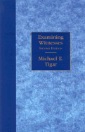 Examining Witnesses, Second Edition