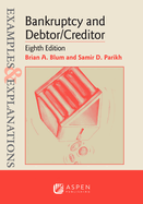 Examples & Explanations for Bankruptcy and Debtor/Creditor