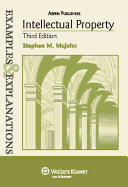 Examples & Explanations: Intellectual Property, 3rd Ed.