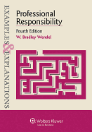 Examples & Explanations: Professional Responsibility, Fourth Edition