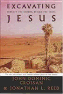 Excavating Jesus - UK Edition - Crossan, John Dominic, and Reed, Jonathan L