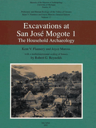 Excavation at San Jos? Mogote 1: The Household Archaeology Volume 40