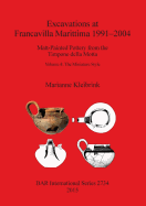 Excavations at Francavilla Marittima 1991-2004: Matt-Painted Pottery from the Timpone della Motta Volume 3: The Fringe Style