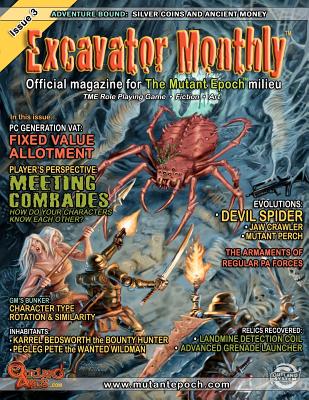 Excavator Monthly Issue 3 - Hallett, Graeme, and Waby, Alexander, and Toms, Otto