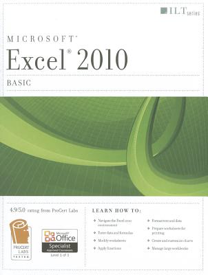 Excel 2010: Basic and CertBlaster Student Manual - Axzo Press