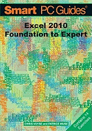 Excel 2010: Foundation to Expert - Voyse, Chris, and Muse, Patrice