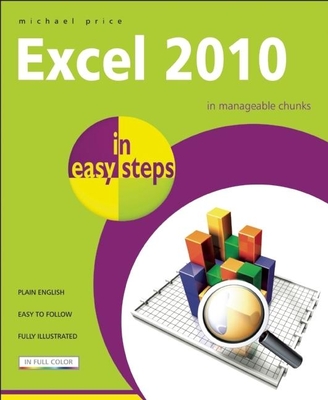 Excel 2010 in Easy Steps - Price, Michael