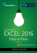 Excel 2016 Paso a Paso: (Actualizacion Constante)