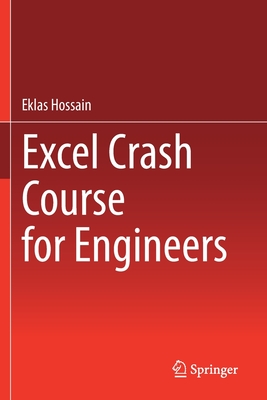 Excel Crash Course for Engineers - Hossain, Eklas