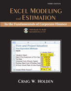 Excel Modeling and Estimation in the Fundamentals of Corporate Finance