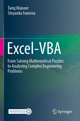 Excel-VBA: From Solving Mathematical Puzzles to Analysing Complex Engineering Problems - Muneer, Tariq, and Ivanova, Stoyanka