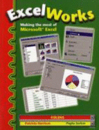 ExcelWorks: Textbook - Harrison, Patricia, and Sarker, Papia