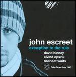 Exception to the Rule - John Escreet Quartet