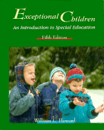 Exceptional Children: An Introduction to Special Education - Heward, William