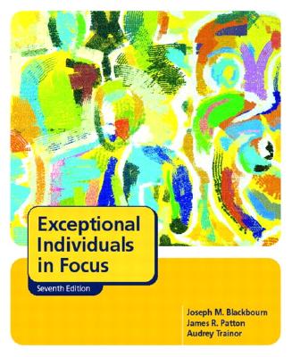 Exceptional Individuals in Focus - Blackbourn, J M, and Patton, James R, and Trainor, Audrey