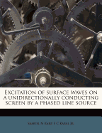 Excitation of Surface Waves on a Unidirectionally Conducting Screen by a Phased Line Source