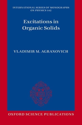 Excitations in Organic Solids - Agranovich, Vladimir M., and Czajkowski, Gerard (Translated by)