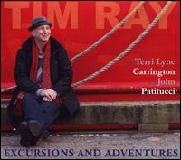 Excursions and Adventures - Tim Ray/Terri Lyne Carrington/John Patitucci