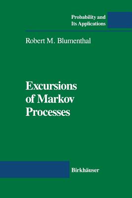Excursions of Markov Processes - Blumenthal, Robert M