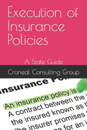 Execution of Insurance Policies: A State Guide