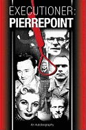 Executioner: Pierrepoint