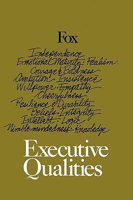 Executive Qualities - Fox, Joseph M
