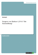 Exegese von Markus 4,35-41 "Die Sturmstillung"