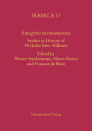 Exegisti Monumenta: Festschrift in Honour of Nicholas Sims-Williams