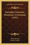 Exemplar Literarum Missarum, E Germania (1592)