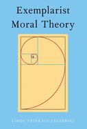 Exemplarist Moral Theory