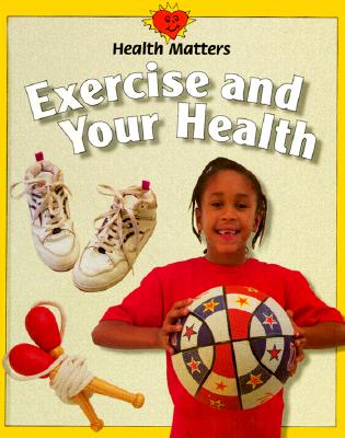 Exercise and Your Health - Powell, Julian