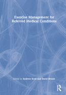 Exercise Management for Referred Medical Conditions