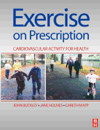 Exercise on Prescription: Activity for Cardiovascular Health