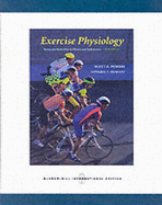 Exercise Physiology: Theory and Application to Fitness and Performance