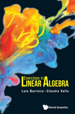 Exercises in Linear Algebra - Barreira, Luis, and Valls, Claudia