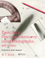 Exercises in Practical Astronomy: Using Photographs