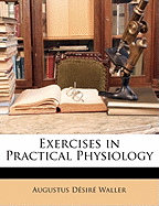 Exercises in Practical Physiology