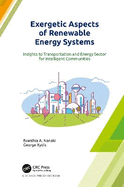 Exergetic Aspects of Renewable Energy Systems: Insights to Transportation and Energy Sector for Intelligent Communities