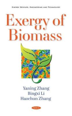 Exergy of Biomass - Zhang, Yaning (Editor)